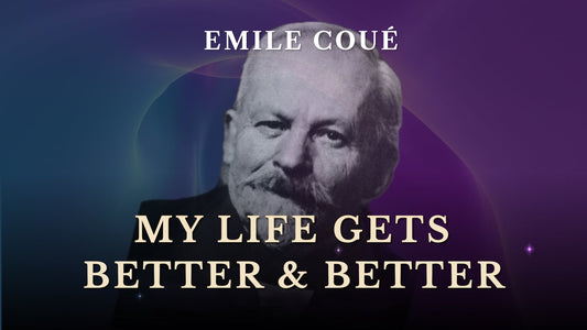 Every Day in Every Way: Emile Coue Sleep Affirmations for Every Area of Your Life