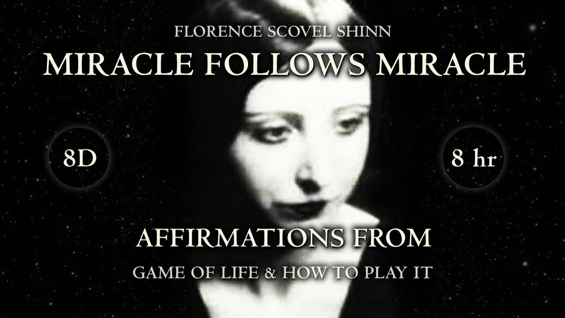 Florence Scovel Shinn Miracle Affirmations from Game of Life & How To Play It