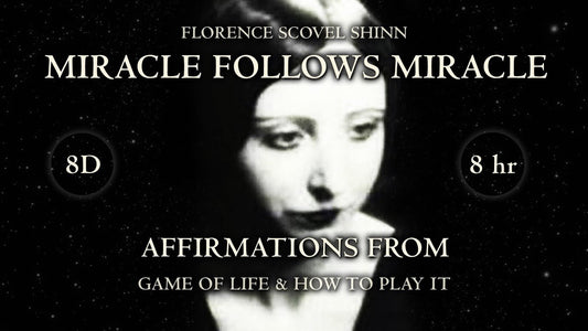 Florence Scovel Shinn Miracle Affirmations from Game of Life & How To Play It