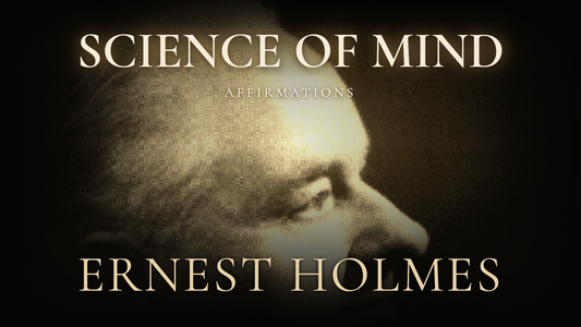Ernest Holmes Science of Mind | Sleep Affirmations 432Hz