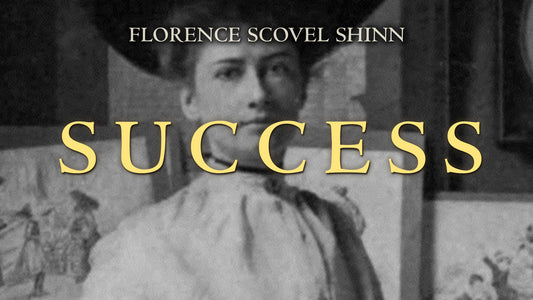 Florence Scovel Shinn on Success with Affirmations