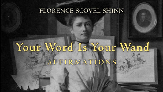 "Your Word Is Your Wand" affirmations for Prosperity, Success, Happiness, Love by Florence Scovel Shinn 8hrs 432hz