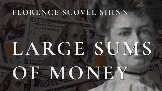 Large Sums of Money Affirmations | Florence Scovel Shinn