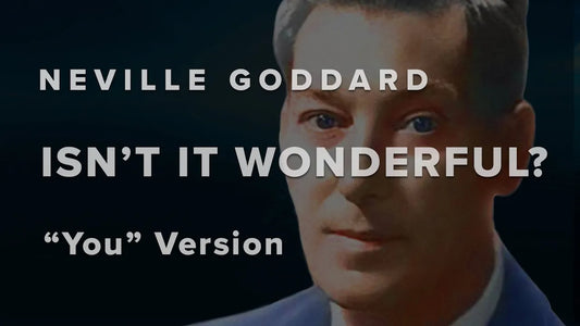 Isn't It Wonderful? Something Marvelous is Happening To You. Neville Goddard Affirmations