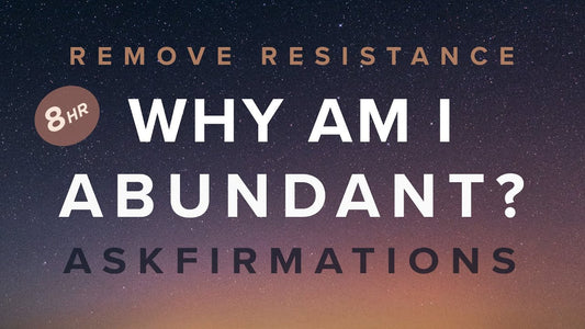 Why Am I  Abundant? "I AM" Askfirmation Affirmations