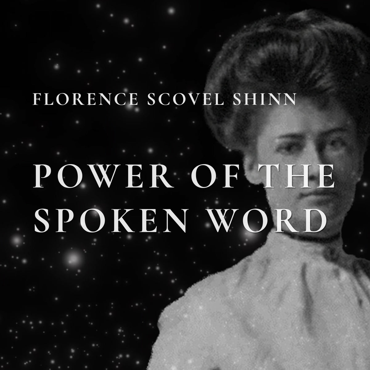 Florence Scovel Shinn | The Power of the Spoken Word Affirmations | Sleep Affirmations | 528Hz | Digital Download